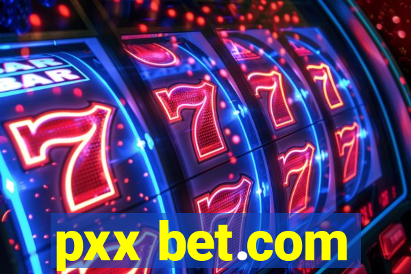 pxx bet.com